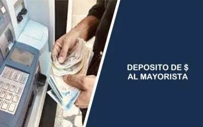 Deposito del Dinero al Mayorista