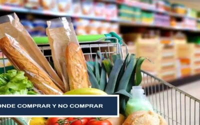 Donde Comprar y NO COMPRAR Alimentos